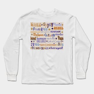 Maverick - Rebel - Renegade - Gypsy - Wanderlust Long Sleeve T-Shirt